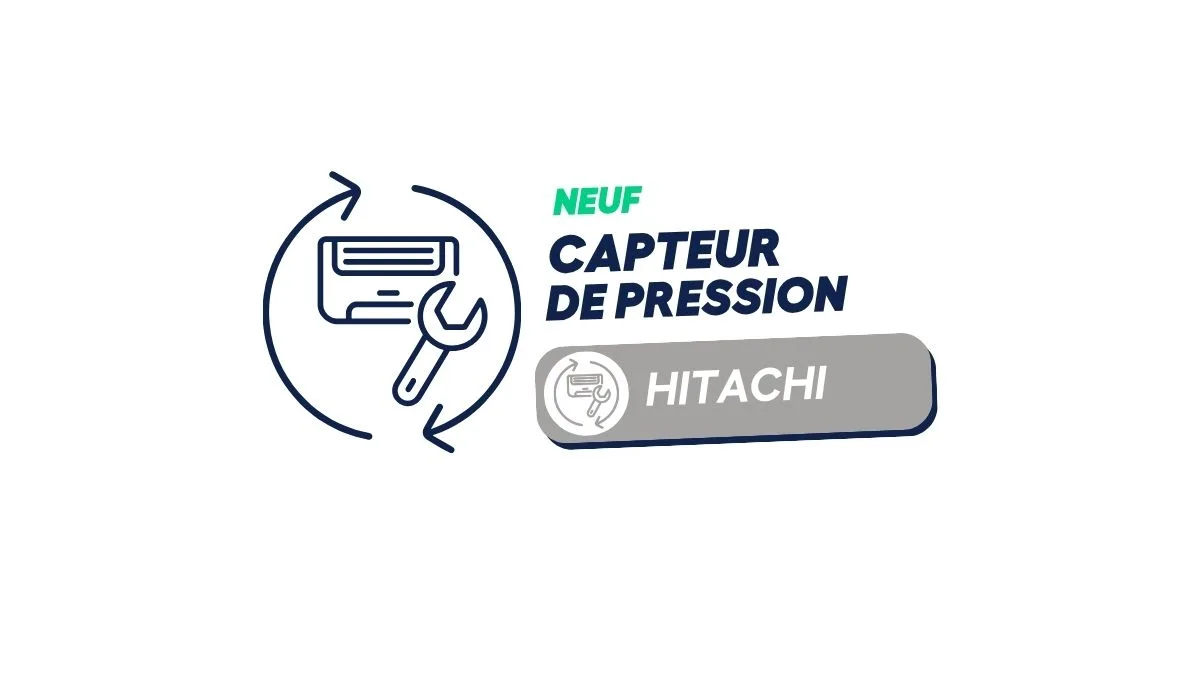 HITACHI - Capteur de pression pour RWH4.0FSVNFE - RWH-6.0FSVNFE (neuf)